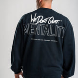 Mentality Sweatshirt
