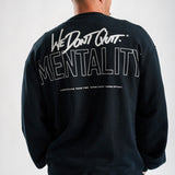 Mentality Sweatshirt