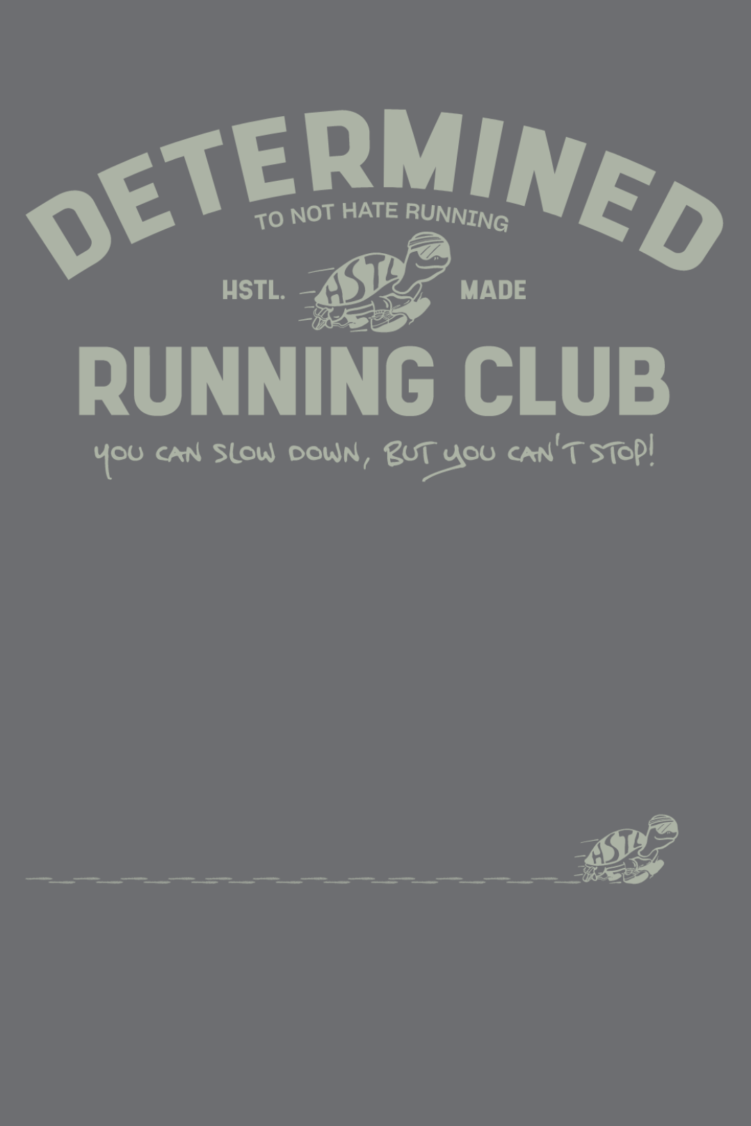 Determined To Not Hate Running Club Tee - First Edition